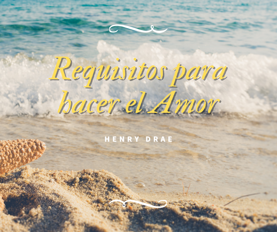 requisitos para hacer el amor